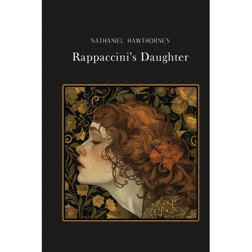 Rappaccini's Daughter: Silver Edition (adapted for struggling readers)