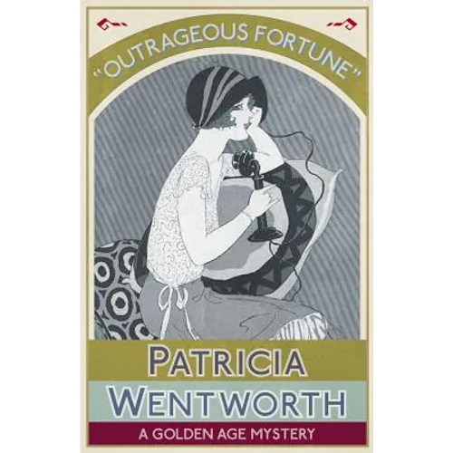 Outrageous Fortune: A Golden Age Mystery
