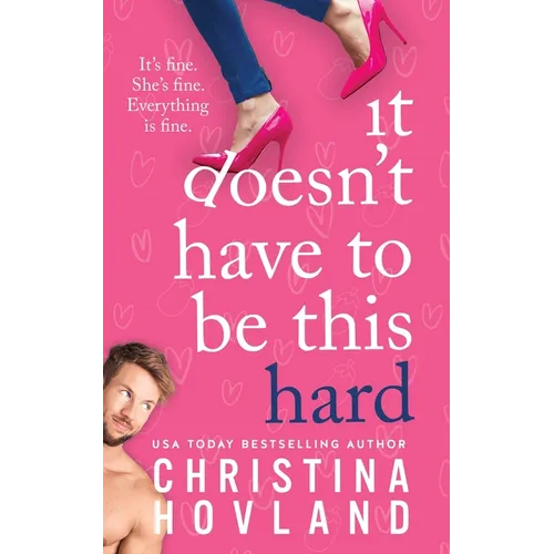 It Doesn't Have to Be This Hard