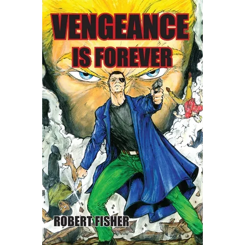 Vengeance is Forever