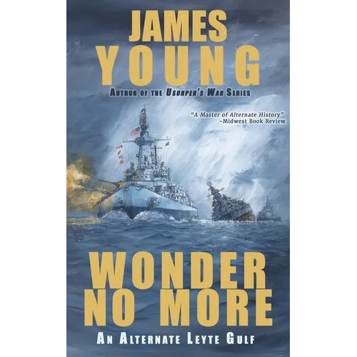Wonder No More: An Alternate Leyte Gulf
