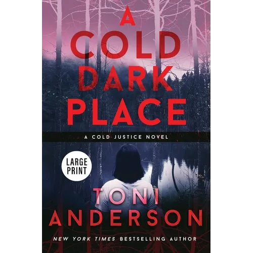 A Cold Dark Place: Large Print