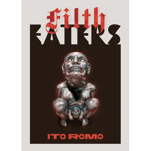 Filth Eaters