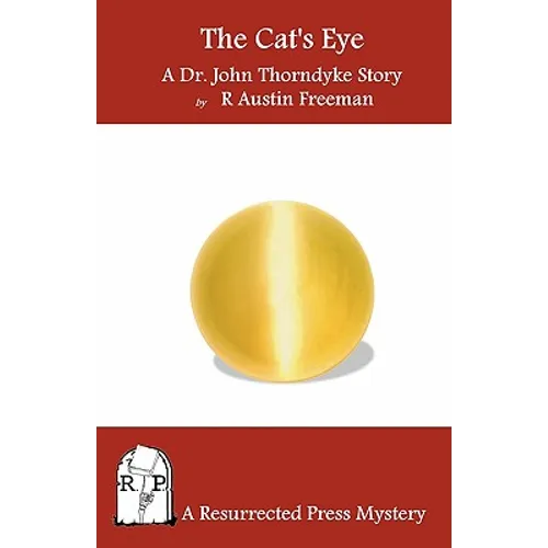 The Cat's Eye: A Dr. John Thorndyke Story
