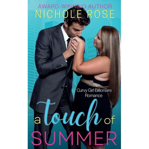 A Touch of Summer: A Sweet & Spicy Curvy Girl Romance