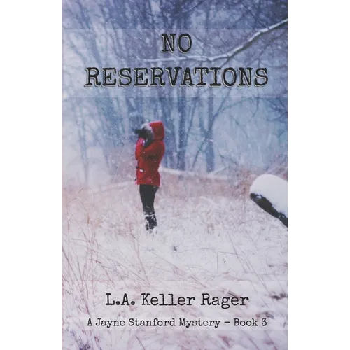 No Reservations: A Jayne Stanford Mystery - Book 3