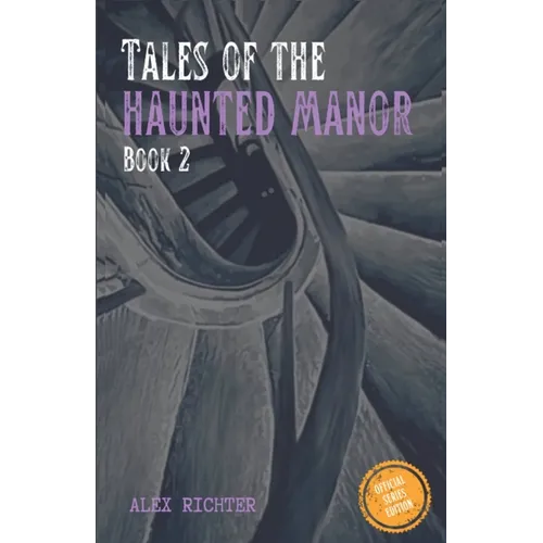 Tales of the Haunted Manor - Book 2