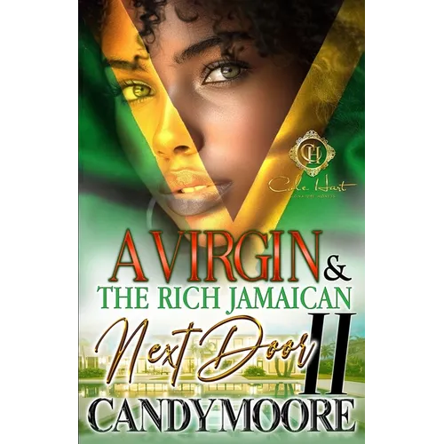 A Virgin & The Rich Jamaican Next Door 2: An African American Romance