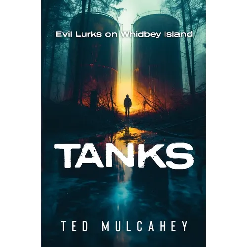 Tanks: Evil Lurks on Whidbey Island