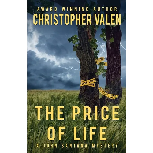 The Price Of Life: A John Santana Mystery
