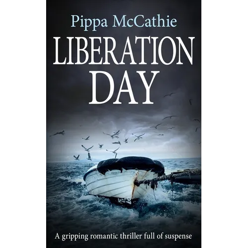 Liberation Day: A gripping romantic thriller full of suspense