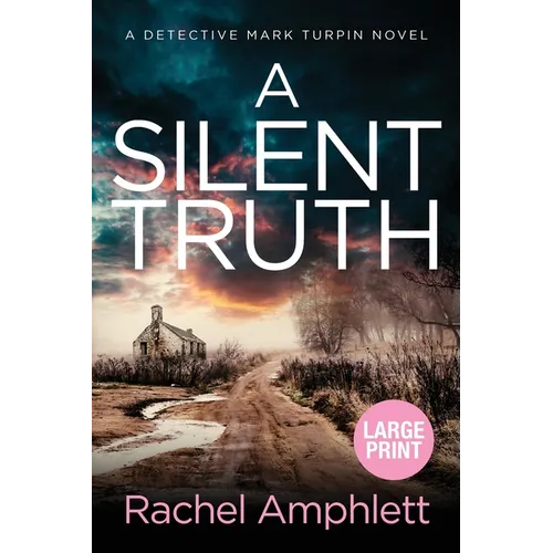 A Silent Truth: A Detective Mark Turpin murder mystery