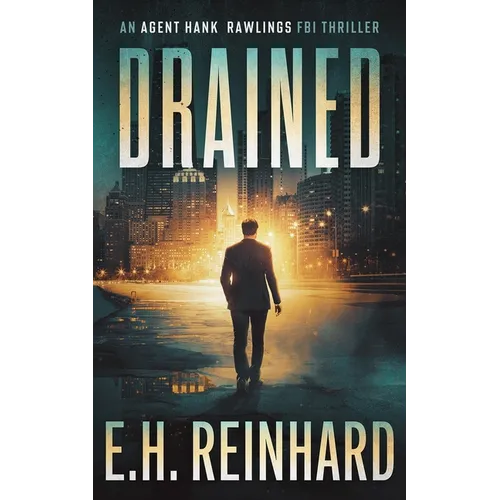 Drained: An Agent Hank Rawlings FBI Thriller Book 1