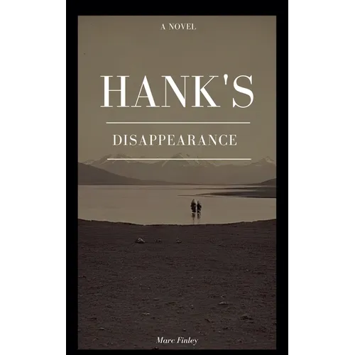 Hank's Disappearance