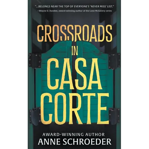 Crossroads in Casa Corte: A Western Novel