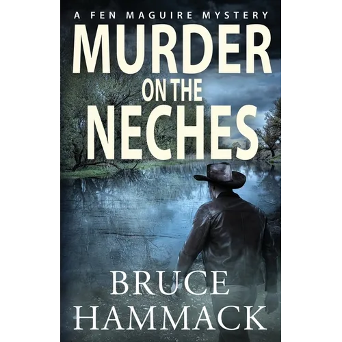 Murder On The Neches