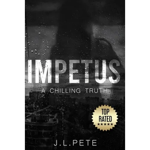 Impetus: A Chilling Truth