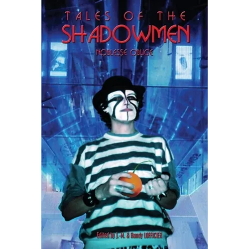 Tales of the Shadowmen 17: Noblesse Oblige