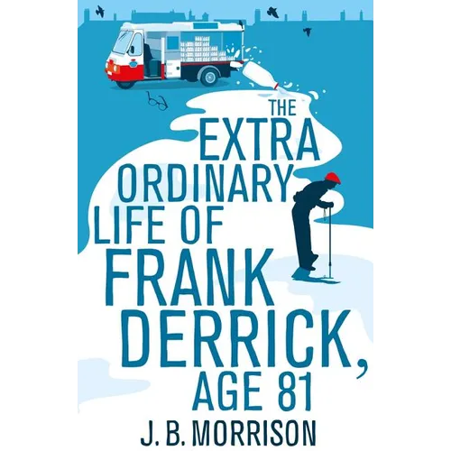 The Extra Ordinary Life of Frank Derrick, Age 81
