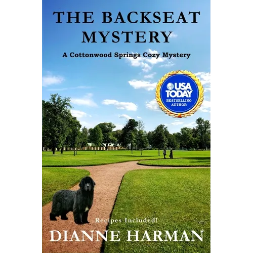 The Backseat Mystery: a Cottonwood Springs Cozy Mystery