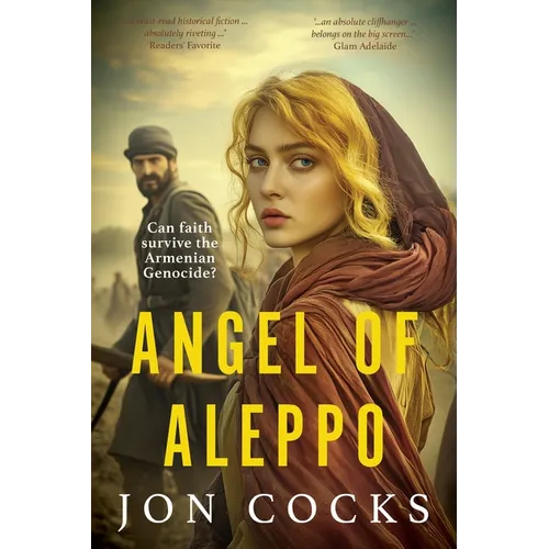 Angel of Aleppo: Can faith survive the Armenian Genocide?