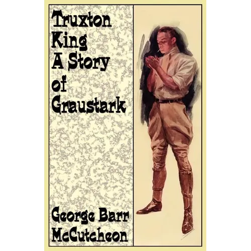 Truxton King: A Story of Graustark