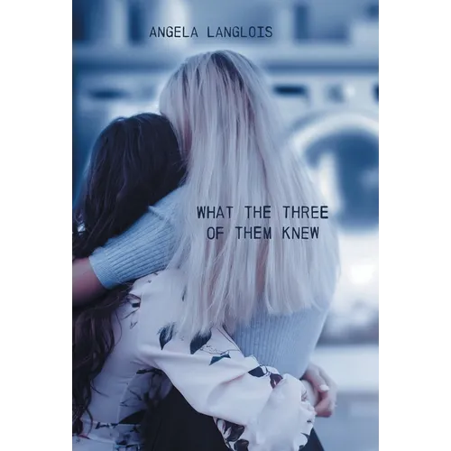 What The Three Of Them Knew