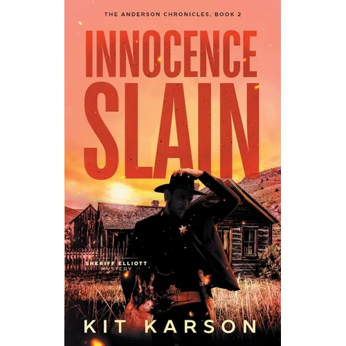 Innocence Slain: A Sheriff Elliot Mystery