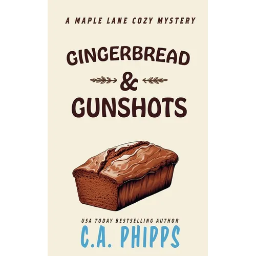 Gingerbread and Gunshots