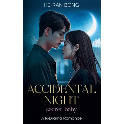 Accidental Night-Secret Baby.A K-Drama Romance
