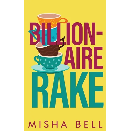 Billionaire Rake: A Fake Marriage Single Dad Romance