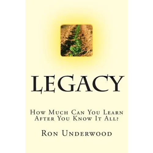 Legacy: How Much Can You Learn After You Know It All?
