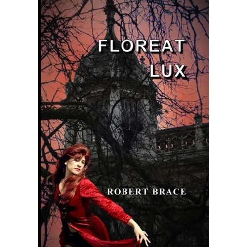 Floreat Lux