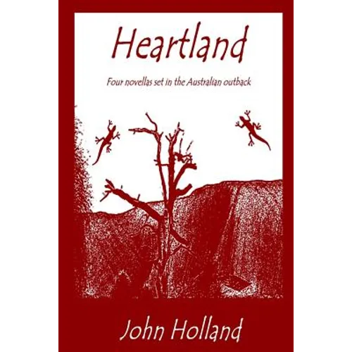 Heartland: Four novellas set in the Australian outback