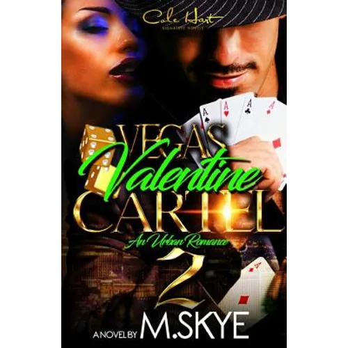 Vegas Valentine Cartel 2: An Urban Romance