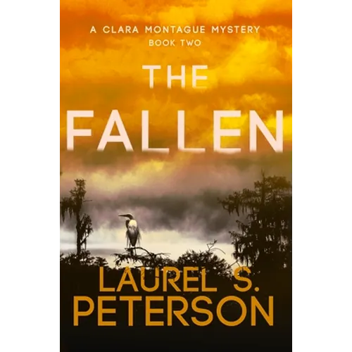 The Fallen: A Clara Montague Mystery Volume 2