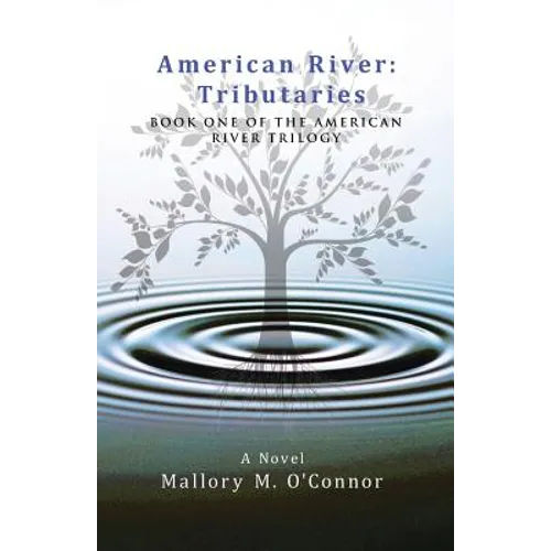 American River: Tributaries: Book One of the American River Trilogy