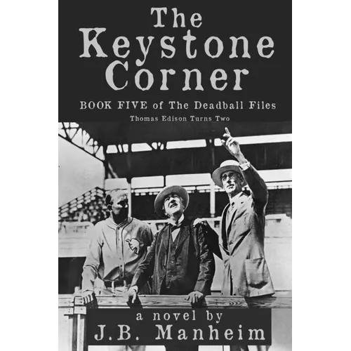 The Keystone Corner: Thomas Edison Turns Two