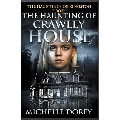 The Haunting of Crawley House
