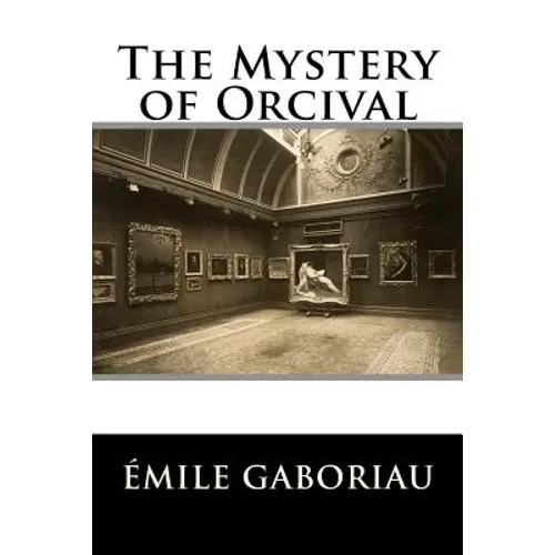 The Mystery of Orcival