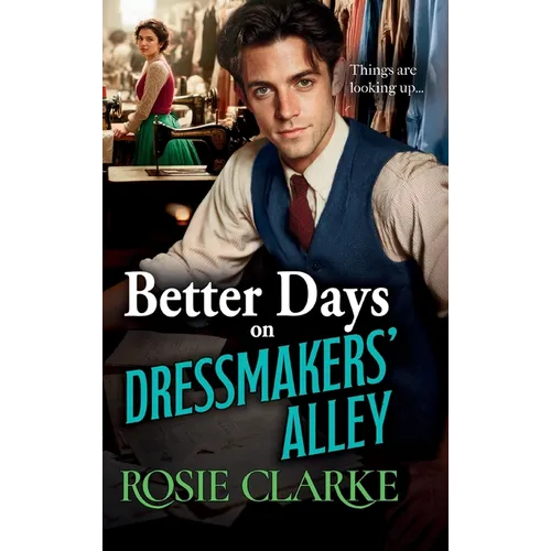 Better Days on Dressmakers' Alley