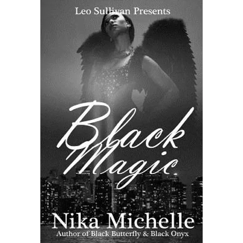 Black Magic: Book 3 of the Black Butterfly Series
