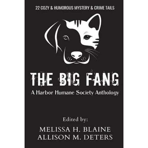 The Big Fang: A Harbor Humane Society Anthology