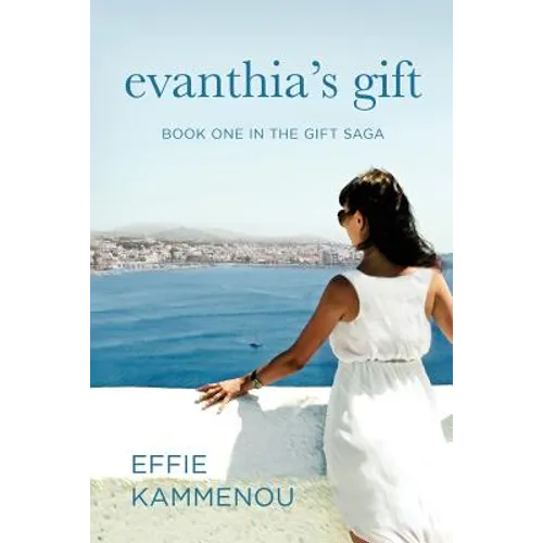 Evanthia's Gift: Book One in The Gift Saga