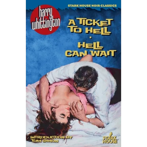 A Ticket to Hell / Hell Can Wait