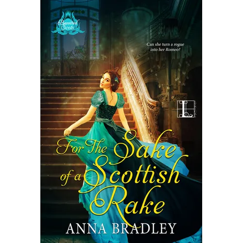 For the Sake of a Scottish Rake: A Friends to Lovers Highlander Romance