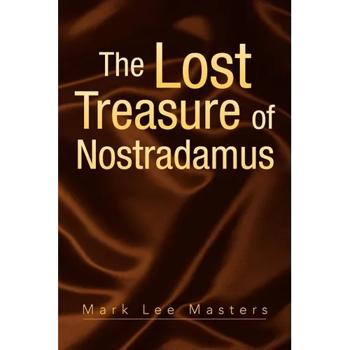 The Lost Treasure of Nostradamus