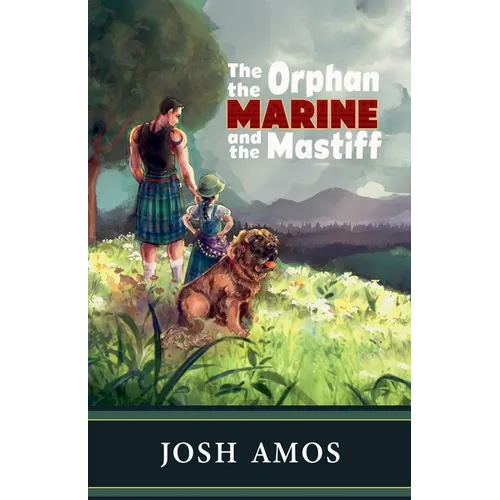 The Orphan the Marine and the Mastiff
