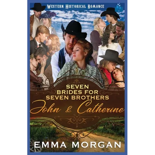 John & Catherine: Western Historical Romance