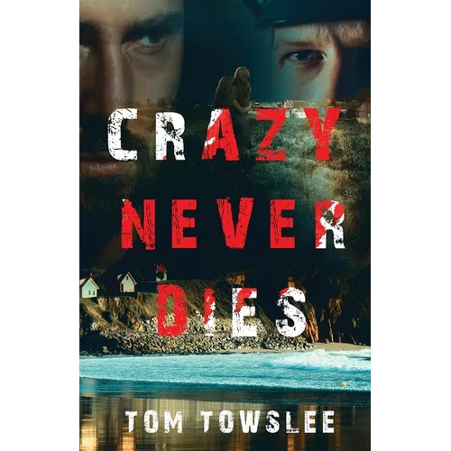 Crazy Never Dies